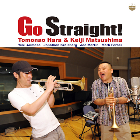 原 朋直&松島啓之 『Go Straight!』 2010年発表